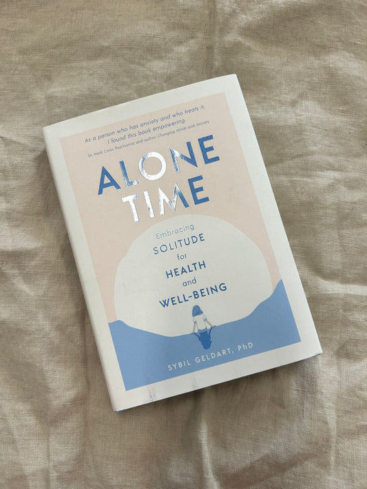 Alone Time by Sybil Geldart, PhD