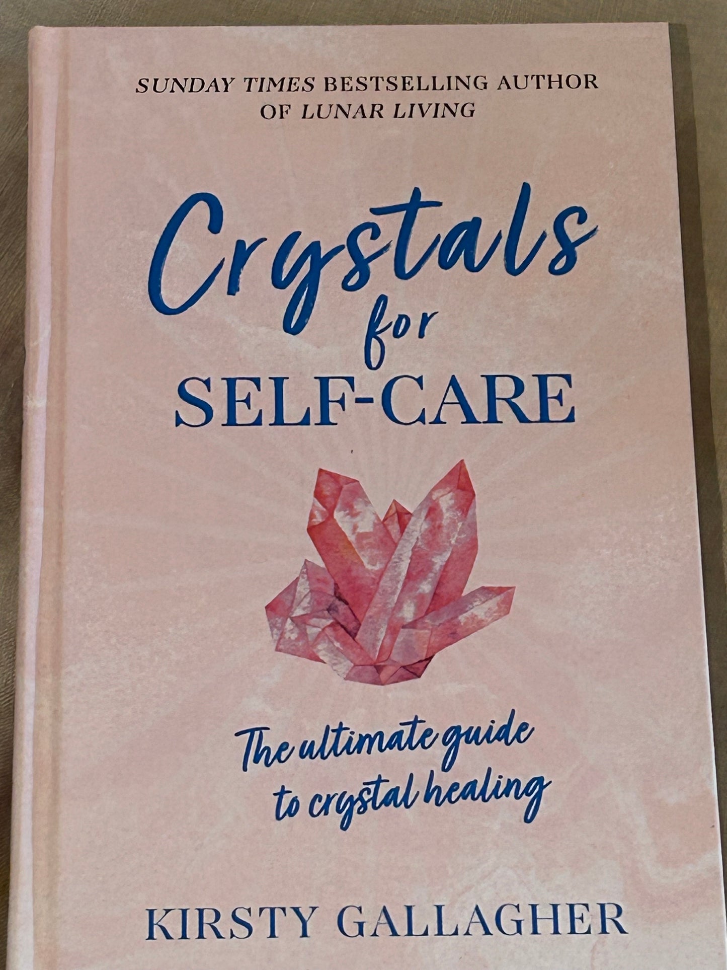 Crystals for Self Care by Kirsty Gallagher