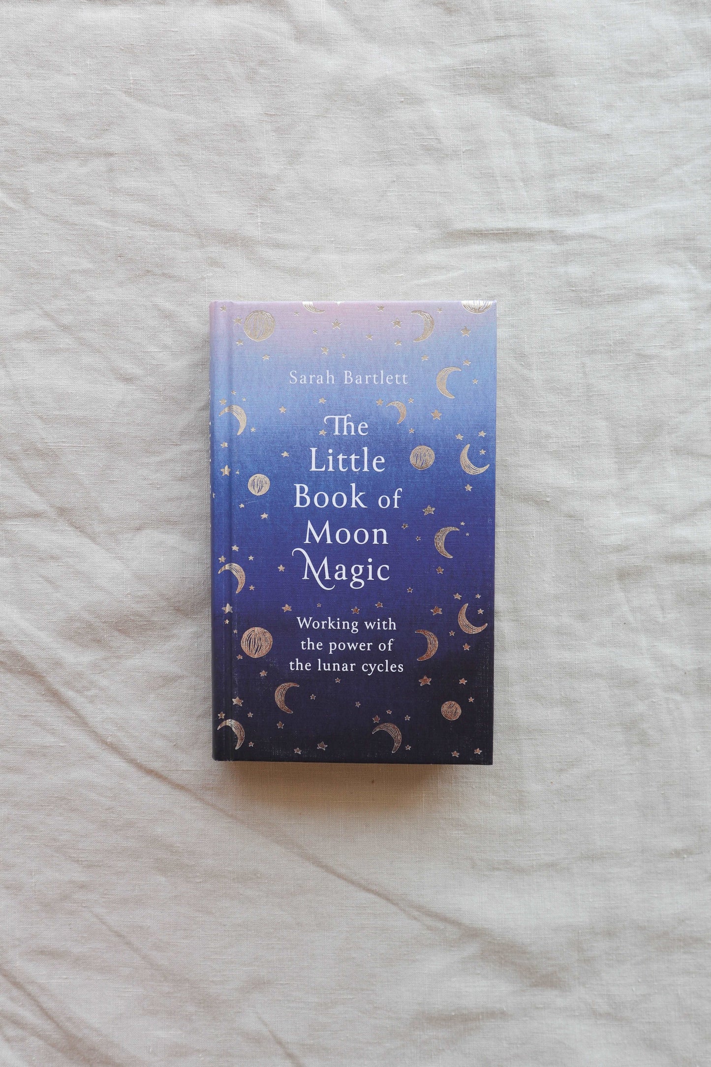The Little Book of Moon Magic by Sarah Bartlett