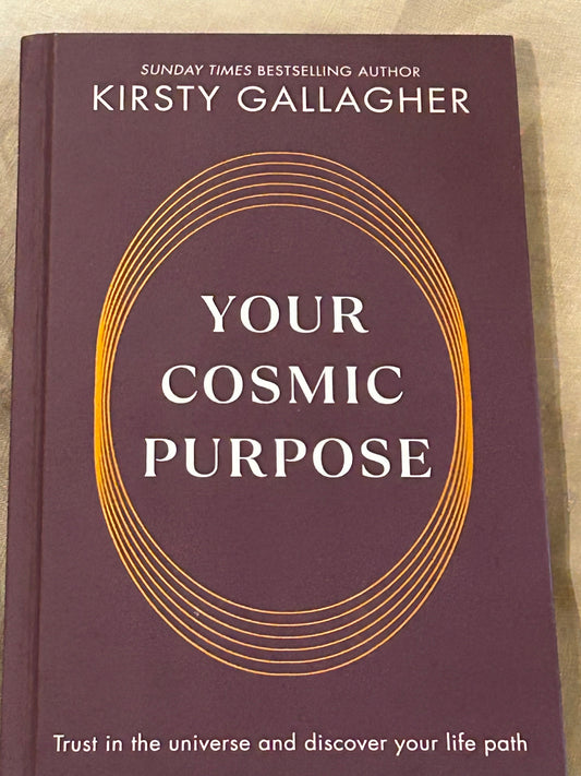 Your Cosmic Purpose by Kirsty Gallagher